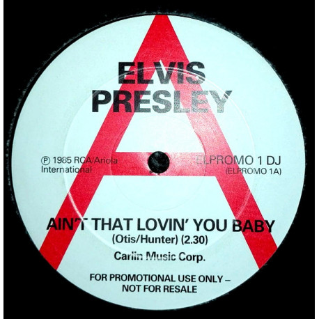 Elvis Presley - Aint That Lovin You Baby / Bossa Nova Baby (12" Vinyl Promo)