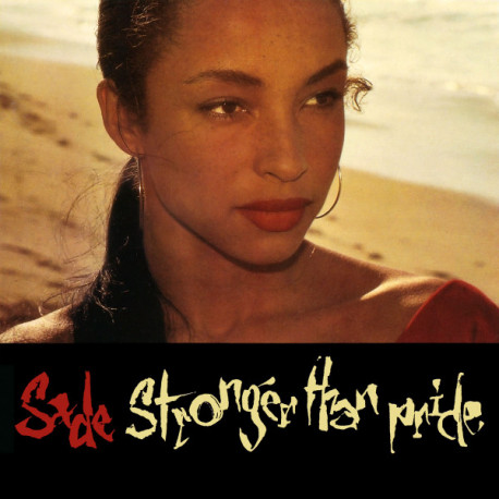 Sade - Stronger than pride (10 tracks inc Paradise, Nothing can come between us & Give it up)