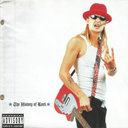 Kid Rock - The history of rock (14 track best of compilation)