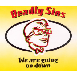 Deadly Sins - We are going down (CD Single)
