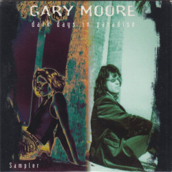 Gary Moore - Dark days in paradise LP sampler includes One fine day, I have found my love in you, Always there for you & One goo
