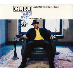 Guru - Watch what you say (2 mixes) / Respect the architect (2 mixes) CD Single