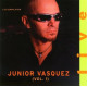 Junior Vasquez - Live (Vol 1)  Mixed Double CD inc tracks by Cevin Fisher, Lectroluv, Joi Cardwell and Angel Moraes (22 tracks)