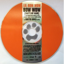Lil Bow Wow - Bow wow (that's my name) 2 remixes / Ghetto girls (CD Single)