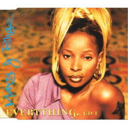 Mary J Blige - Everything (3 mixes) / Love is all we need (remix feat Foxy Brown) CD Single