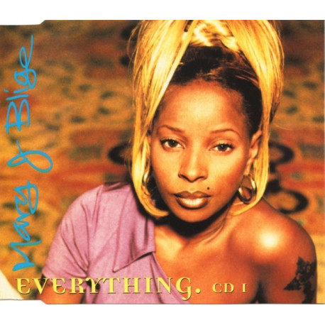 Mary J Blige - Everything (3 mixes)/ Love is all we need(remix feat Foxy Brown)