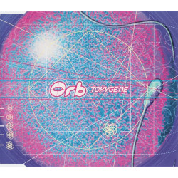 Orb - Toxygene (edit, Fila brazillia mix, Toxicgenes mix)/ Rose Tinted(Dal Vivo a roma) CD Single