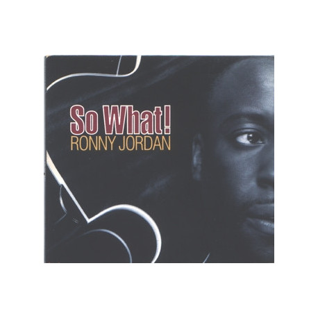 Ronny Jordan - So what ( 3 mixes) / Cool & funky