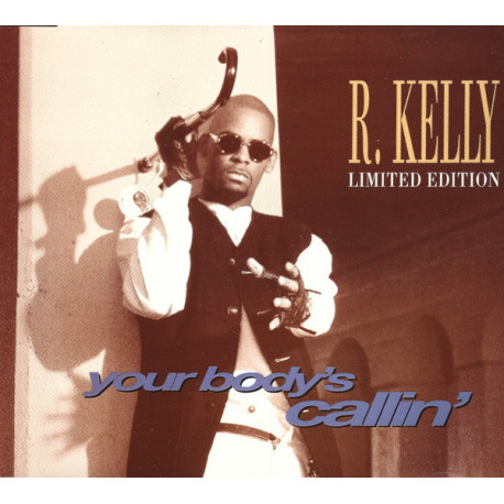 R Kelly - Your bodys callin (LP Version) / She's loving me / Shes got that vibe (Up All Night No Sleep Til Bedtime mix) / Honey