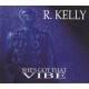 R Kelly - Shes got that vibe (Radio Edit / LP Version / Up All Night No Sleep Til Bedtime mix) / Freak dat body