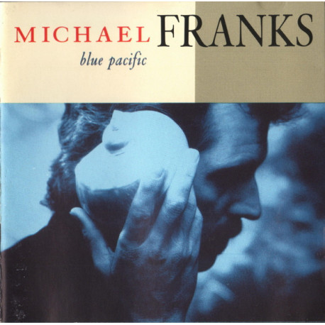 Michael Franks - Blue Pacific (10 track LP inc The Art of love & All I need)