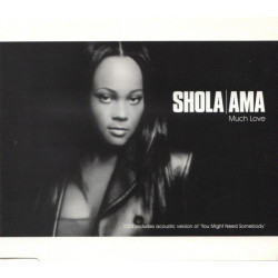 Shola Ama - Much love (2 mixes)/ All mine / You might need somebody(Acoustic) CD Single