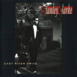 Stanley Clarke - East River Drive.  12 track cd inc Justice's groove, Fantasy love and Funk is it's own reward
