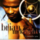 Brian McKnight - I Remember You . 17 Track cd inc One the down low, Still in love & Anyway