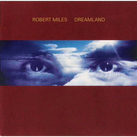 Robert Miles - Dreamland.  11 track cd inc Children, Fable and One on One.