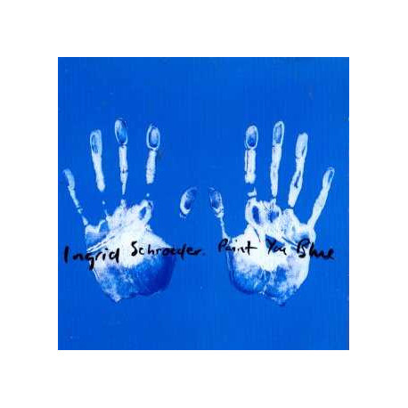 Ingrid Shroeder - Paint You Blue (2 DJ Muggs mixes + 2 Peshay mixes)