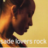 Sade - Lovers Rock CD album featuring By your side / King of sorrow / The sweetest gift / Flow / Somebody already broke my heart