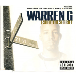 Warren G - I shot the Sheriff / Whats love got to do with it / Regulate (CD Single)