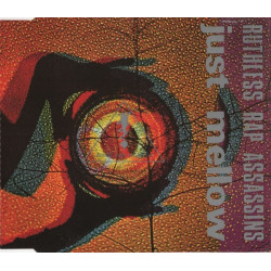 Ruthless Rap Assassins - Just mellow (3 mixes) CD Single