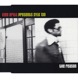 King Britt Presents Sylk 130 - The reason (3 mixes) CD Single