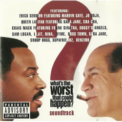 Whats the worst that could happen? - Original Soundtrack feat new tracks by Snoop Dogg, Queen Latifah, Sam Logan, Erick Sermon &