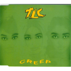 TLC - Creep (3 mixes) / Aint 2 proud 2 beg (CD Single)