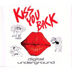 Digital Underground - Kiss you back (3 mixes) CD Single
