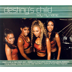 Destinys Child - Say my name (Dreem Teem, Noodles and Maurice Joshua mixes) CD Single + free poster