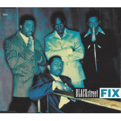 Blackstreet - Fix (Main mix / Dezo call me mix / Hip hop mix) / Dont leave me (Hip hop remix)