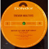Trevor Walters - Never Let Her Slip Away (cover of Andrew Gold) / You Make Me Feel (12" Vinyl Record)