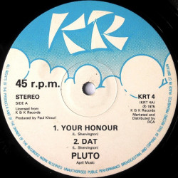 Pluto - Your Honour / No Honour / Dat (12" Single)