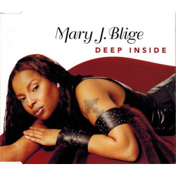 Mary J Blige - Deep inside (2 Stargate mixes) / Sincerity featuring Nas and DMX (CD Single)
