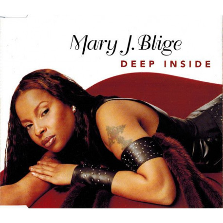 Mary J Blige - Deep inside (2 Stargate mixes) / Sincerity featuring Nas and DMX