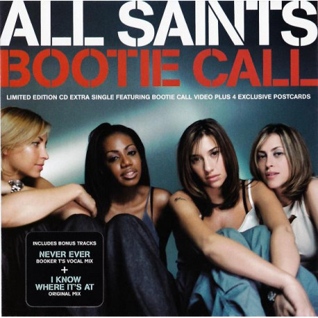 All Saints - Bootie call (Single version) / Never ever (Booker Ts vocal mix) / I know where its at (enhanced cd includes Bootie