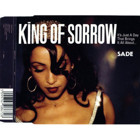 Sade - King of sorrow (Original , Guru remix , Fun Lovin Criminals remix & Cottonbelly remix) enhanced cd includes King of sorro