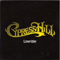 (CD) Cypress Hill - Lowrider (Explicit  Version / Edited Clean LP Versions) Promo