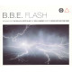 BBE - Flash (Radio Edit) / Photo (Club mix) / Seven days and one week (Rollo & Sister Bliss mix / Dex N Jonesey Philharmonic mix