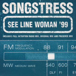Songstress - See line woman (Original mix / Presence mix / Full Intention Radio mix) a Kerri Chandler production CD Single
