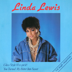 Linda Lewis - Class Style (I Got It) 2 Mixes / You Turned My Bitter Into Sweet (12" Vinyl Record)