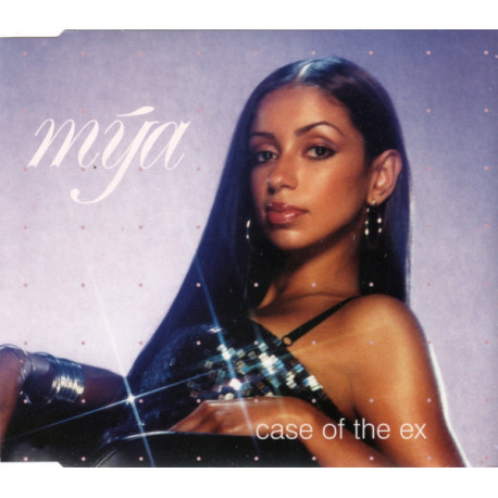 Mya - Case of the ex (Original version / Sovereign remix / Video CD Rom) / Ghetto superstar feat ODB & Pras (Main version)