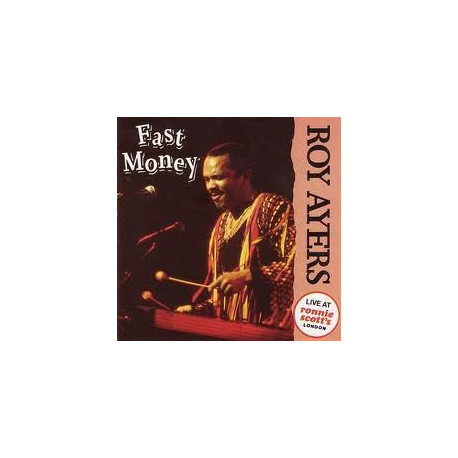 Roy Ayers - Fast money featuring Spriit of doo doo / I wanna touch you / Everybody loves the sunshine / Fast money / Battle of t