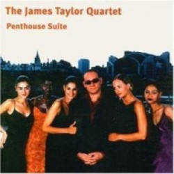 James Taylor Quartet - Penthouse suite CD feat Blow up / Starting too slow / Love the life / Its your world / Green onions