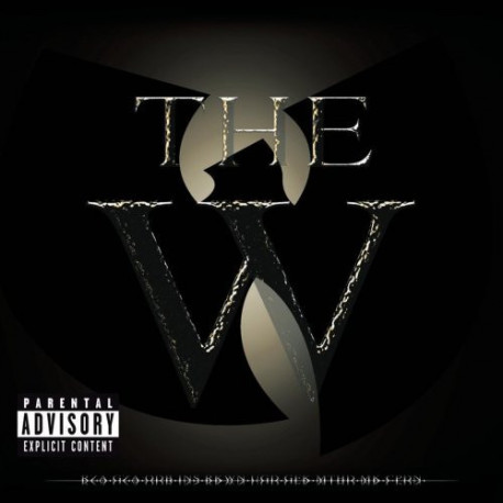 Wu Tang Clan - The W  featuring Chamber music / Careful (Click click) / Hollow bones / Redbull / One blood under w / Conditioner
