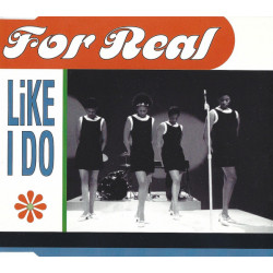 For Real - Like i do (No Ones Gonna Love You) Original mix /  Full Crew Old Skool mix / Dancehall mix / Dallas Austin Remix ) CD
