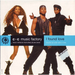 C&C Music Factory - I found love (C&C Club mix / Radio Version) / Take a toke (Hip Hop Junkies mix / LP Version) CD Single