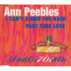 Ann Peebles - I can't stand the rain (Original Version) / Part time love (Original Version)