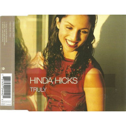 Hinda Hicks - Truly (LP Version) / Every time (Jam Sessions) / Money (Jam Sessions) CD Single