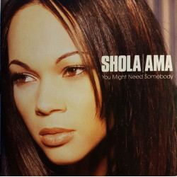 Shola Ama - You might need somebody (DI Classic Radio mix / DI Classic Radio mix With Rap) CD Single