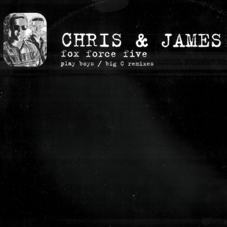 Chris & James - Fox Force Five (Big C Break Of Dawn Mix / Play Boys Fully Loaded Dub) Vinyl 12" Record