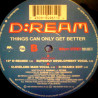 DReam - Things Can Only Get Better (D Remix / Superfly Development / Cleveland Main Vocal / D Remix Edit) 12" Vinyl